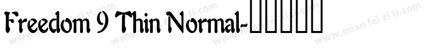 Freedom 9 Thin Normal字体转换